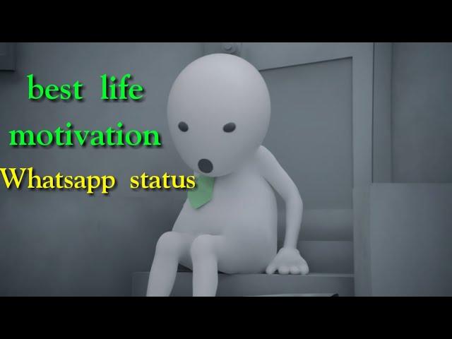 Best life motivation Whatsapp status video