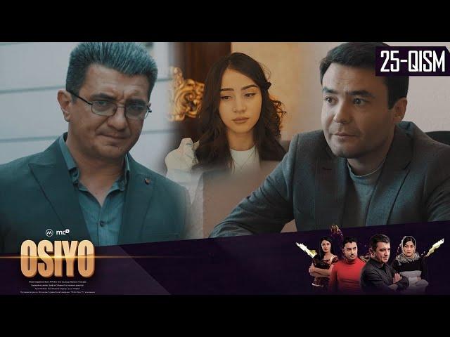 Osiyo (milliy serial) 25-qism | Осиё (миллий сериал) 25-қисм