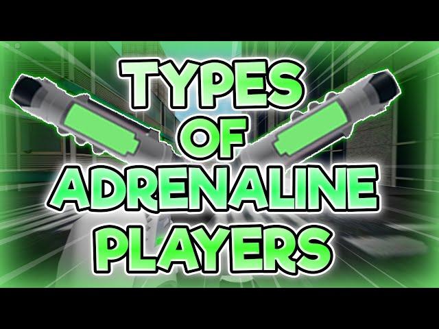 TYPES OF ADRENALINE PLAYERS IN ROBLOX PARKOUR!