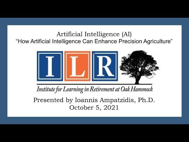 Artificial Intelligence - Ioannis Ampatzidis, Ph.D. - October 5