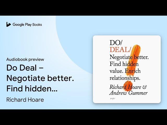 Do Deal – Negotiate better. Find hidden value.… by Richard Hoare · Audiobook preview