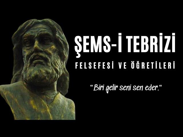 Şems-i Tebrizi - Felsefesi ve Öğretileri - Sesli Kitap Dinle