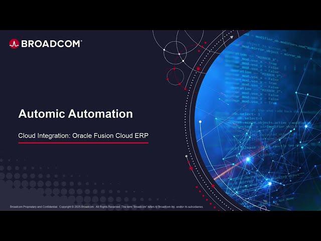 Automic Automation Cloud Integration: Oracle Fusion Cloud ERP Agent Integration
