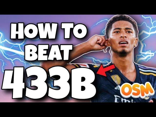 OSM Tactics | HOW TO BEAT 433B - COUNTER TACTIC 2024