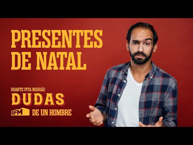 EP119 - "Presentes de Natal" - Dudas, de Un Hombre na RFM