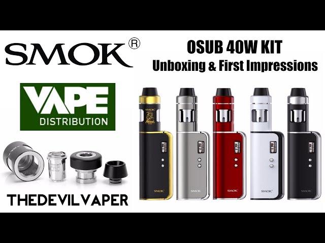 Smok Osub 40w Kit - Unboxing & First Impressions - TheDevilVaper