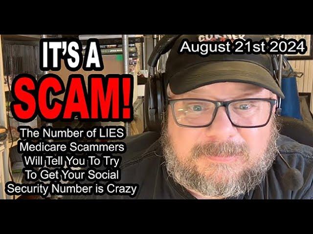 IT'S A SCAM! MEDICARE SCAM! The LIES Medicare Scammers Will Tell You To Get Your Social Security #