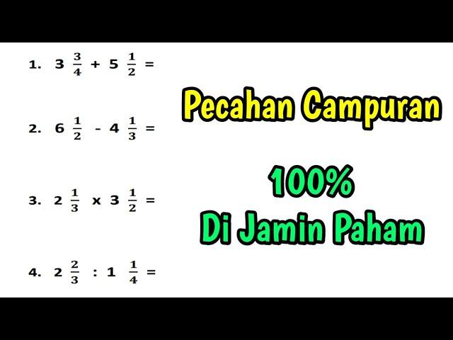 Pecahan Campuran ( Cara Menghitung Pecahan Campuran )