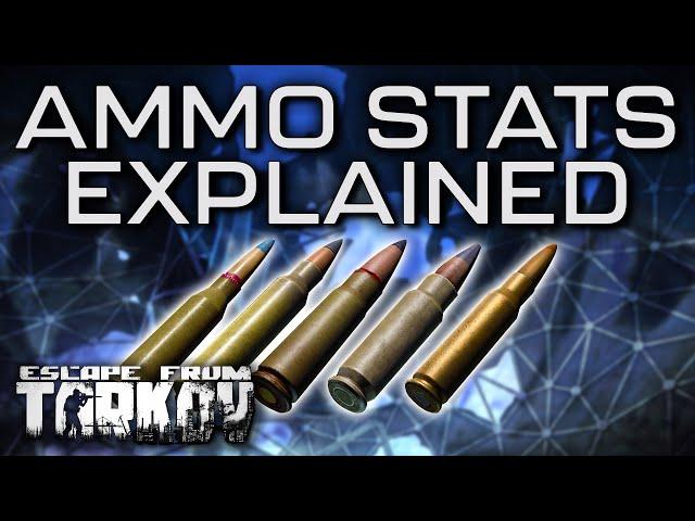 EVERYTHING About Ammo in Tarkov - Escape From Tarkov Guide