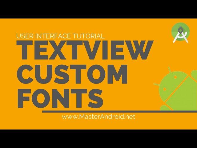 Learn android app development - TextView Custom Fonts -How to change textview font? [TextView part3]