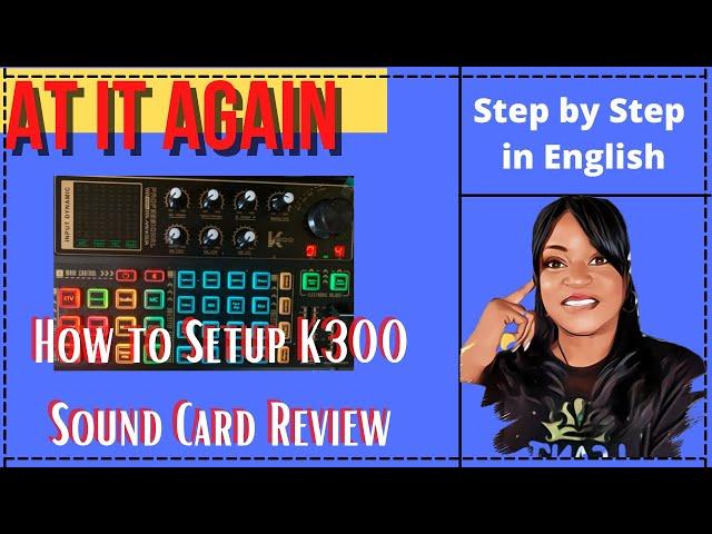 How To Setup K300 Digital Sound Card|Step by Step [Review in English]