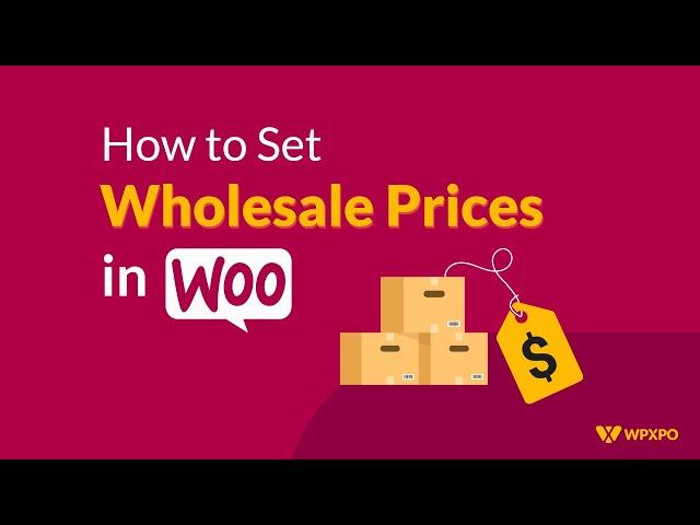 How to Set Wholesale Pricing in WooCommerce using WholesaleX