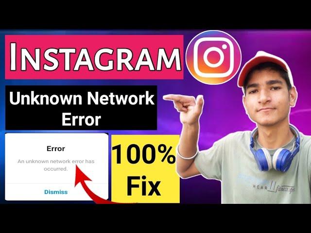 How To Fix An Unknown Network Error Has Occurred Instagram 2021 | Instagram Unknown Network Error