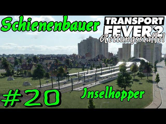 Endlich Schienen - Transport Fever 2 S6 #20 [Gameplay German Deutsch]