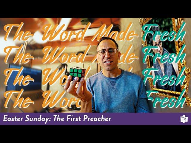 THE FIRST PREACHER ft. Rev. Nadia Bolz-Weber -- The Word Made Fresh: Easter Sunday