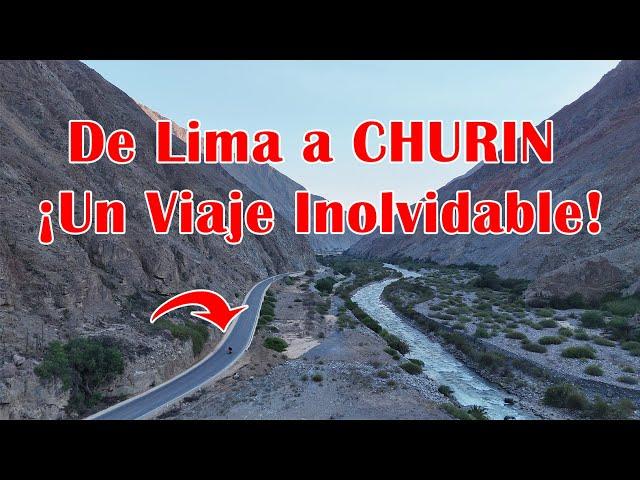 Carretera a CHURIN: Un Viaje en Moto desde Lima