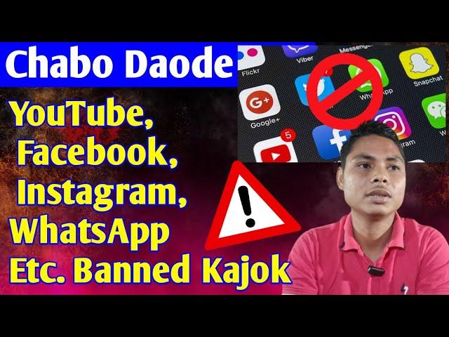 Chabo Daode Facebook YouTube Instagram WhatsApp Banned Kajok  || Maina Ban Kajok?