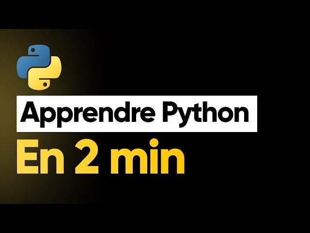 Apprendre PYTHON en 2 minutes (2023)