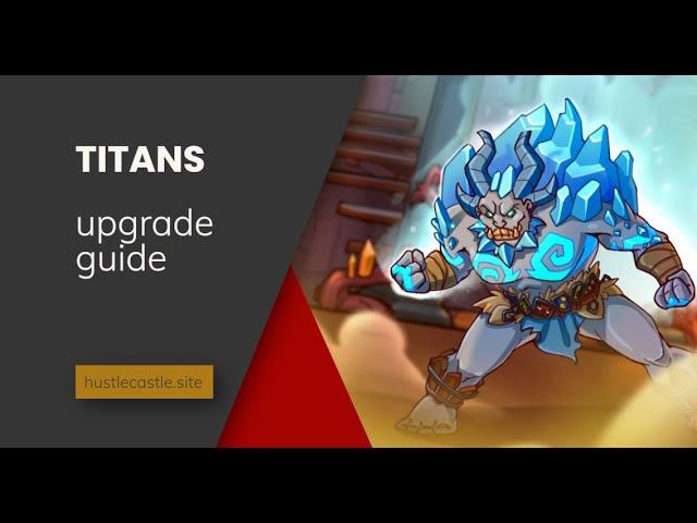 Hustle Castle | Titans Upgrade Guide