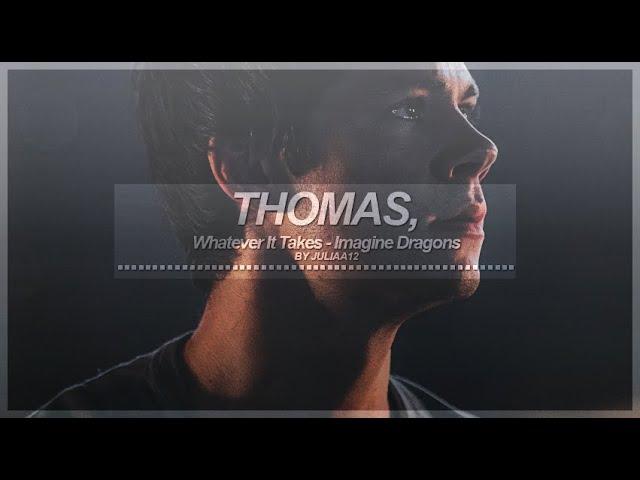 » i could saved him... // thomas // whatever it takes