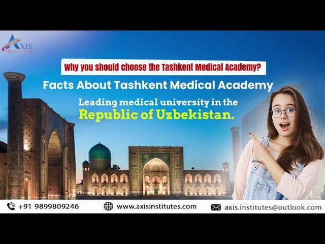 Facts About Tashkent Medical Academy | Study MBBS in Uzbekistan | Axis Institutes #mbbsinuzbekistan