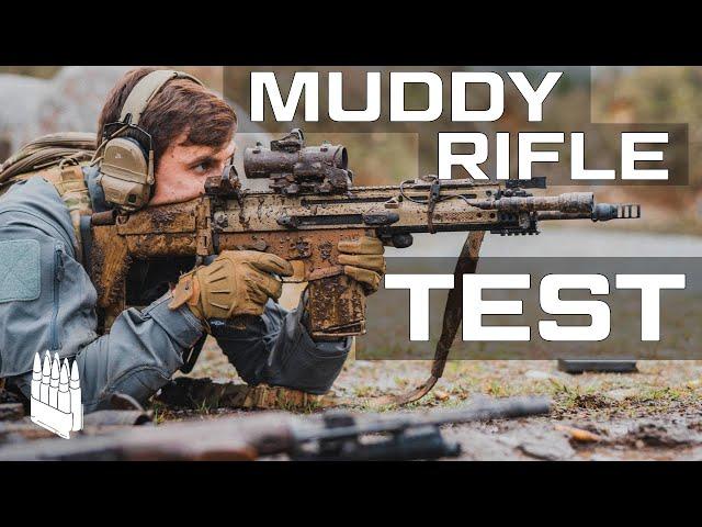 Muddy Rifle Test. (AK, AR-15, SCAR, FAL etc)