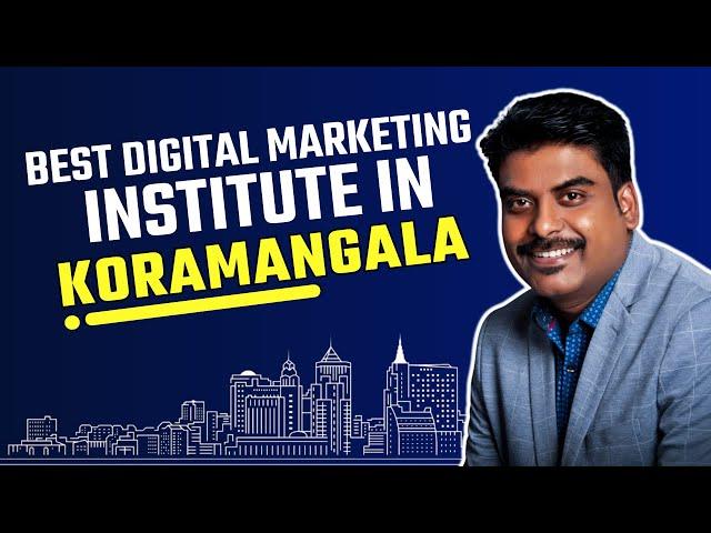 Digital Marketing Course in Koramangala l Digital Marketing Institute in Koramangala @AADMEOfficial