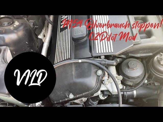 BMW M54 Ölverbrauch stoppen/verhindern | 02Pilot Mod