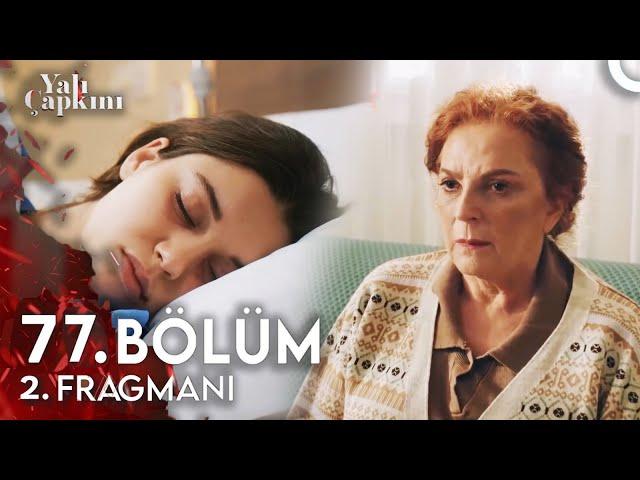 Yalı Çapkını 77. Bölüm 2. Fragmanı | " Kaynanası Seyran'ı Zehirledi! "