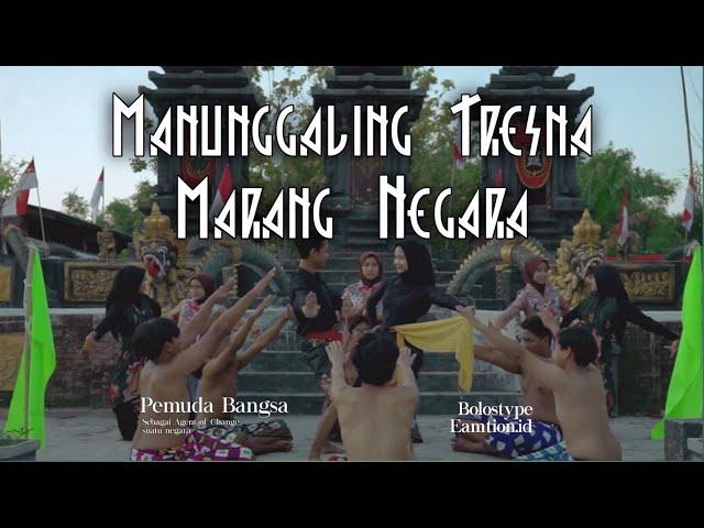 MANUNGGALING TRESNA MARANG NEGARA by Pemuda Bangsa