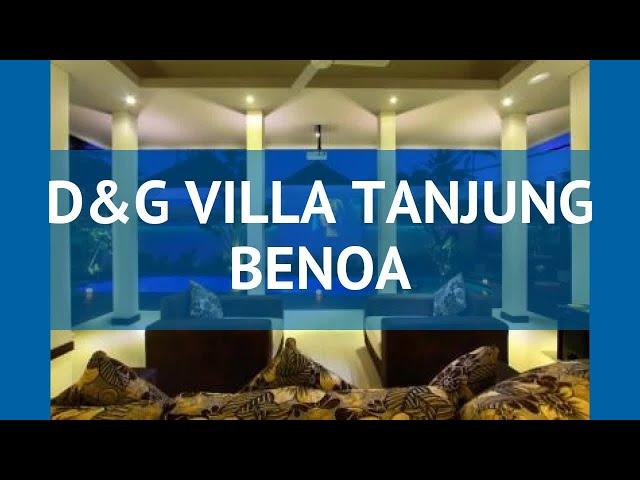 D&G VILLA TANJUNG BENOA 4* Нуса дуа обзор – Д ЭНД ДЖИ ВИЛЛА ТАНДЖУНДЖИ БЕНОА 4* Нуса дуа видео обзор