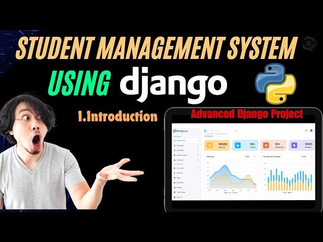 Complete Student Management System Project with Django 2024 |  Beginner - Advanced Tutorial | Part 1