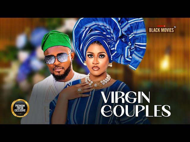 VIRGIN COUPLES (MAURICE SAM, PHYNABBN) Latest Nigerian Movie 2024