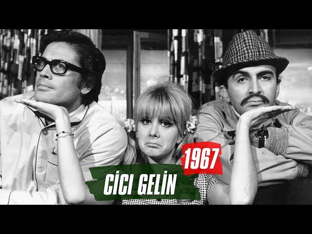 Cici Gelin | 1967 | Cüneyt Arkın - Filiz Akın