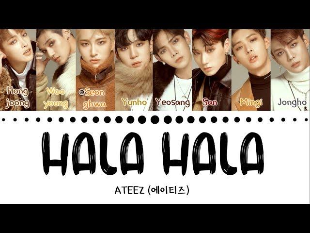 ATEEZ (에이티즈) - 'HALA HALA' (Hearts Awakened, Live Alive) (Color Coded Lyrics Eng/Han/Rom/가사)