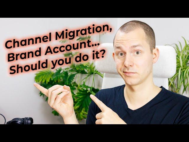 Why and How You Should Migrate Your Channel to a Brand Account | YouTube Tutorial