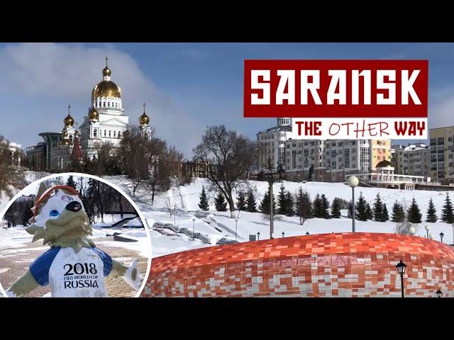 Saransk - Russia! The Other Way