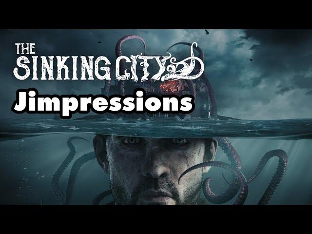 The Sinking City - The Worst Game I've Ever... Liked? (Jimpressions)