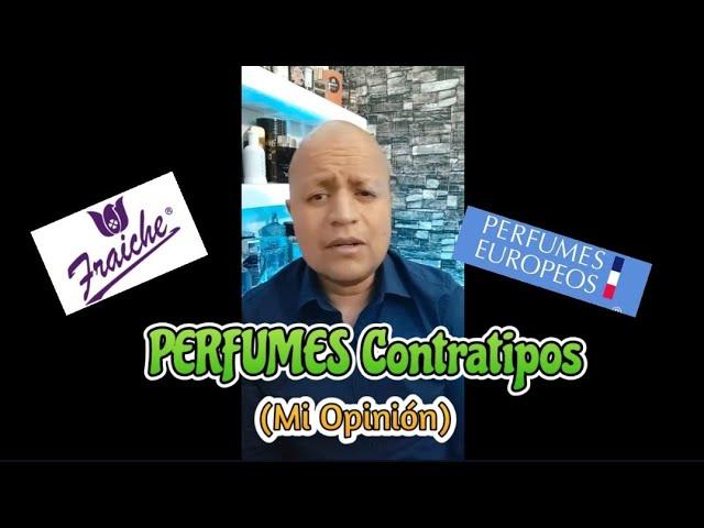 PERFUMES Contratipos Fraiche, Perfumes Europeos, etc (Mi honesta opinión)