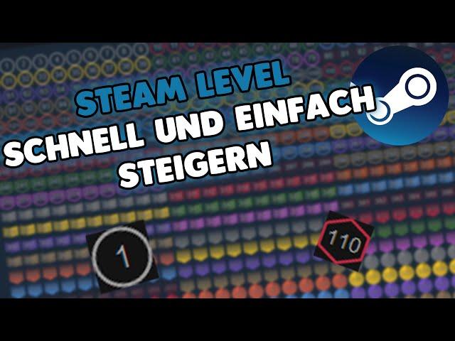 Steam Level schnell und einfach steigern | Schnell im Steam Level aufsteigen