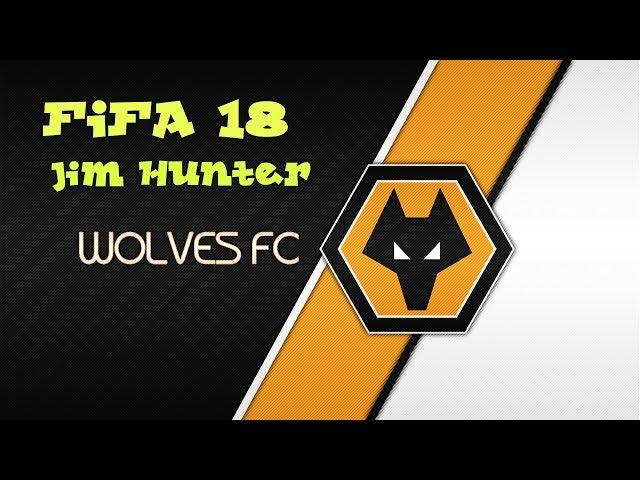 FIFA 18 Wolverhampton! Карьера за Jima Huntera. #1 Первая игра.