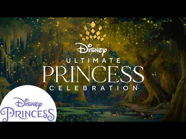 The Ultimate Princess Celebration