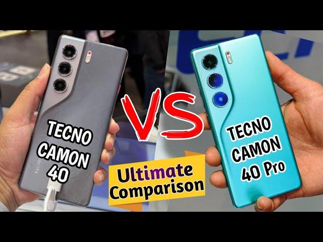Tecno Camon 40 Pro vs Tecno Camon 40 - The Ultimate Comparison You Need To Watch Before You Buy!