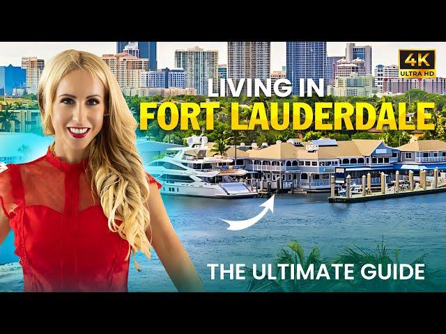 Living in Fort Lauderdale: Your Complete Guide to the Ultimate Florida Lifestyle