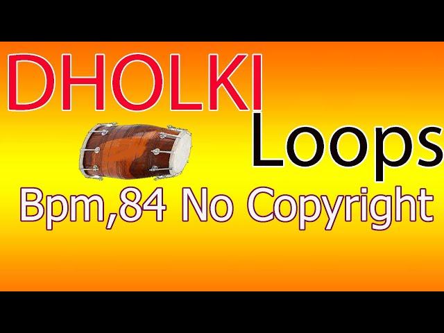 Dholki Loops //New Bets //Punjabi Loops //Bpm,84