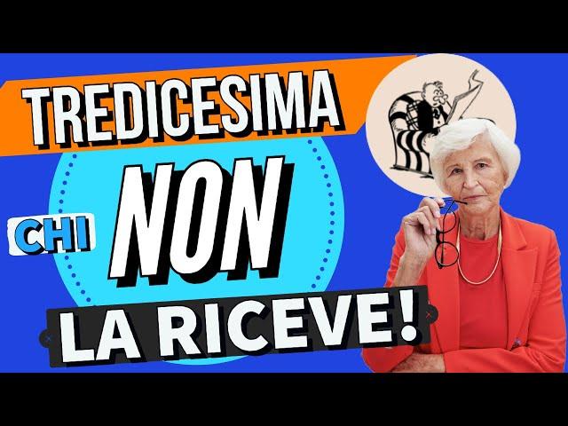 ️ PENSIONI️ TREDICESIMA 2024   Questi Pensionati NON la RICEVERANNO️