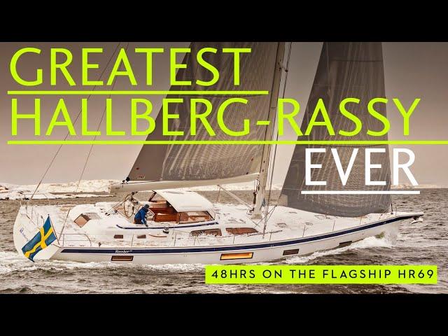 Hallberg Rassy 69 – exclusive 2 day sail on the largest Hallberg Rassy ever