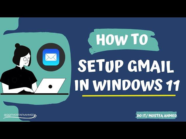 How to Setup Gmail in Windows 11