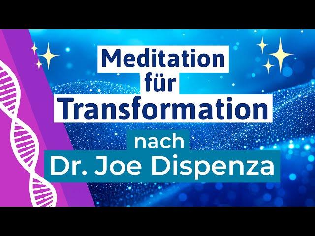 🟣 Meditation für persönliches Wachstum und Transformation nach Dr Joe Dispenza - deutsch