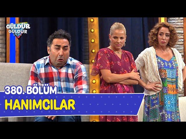 Hanımcılar - 380. Bölüm (Güldür Güldür Show)